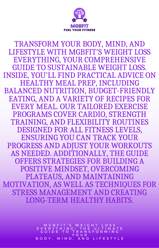 MGBFit's Weight Loss Everything: The Ultimate Guide to Transforming Your Body, Mind, and Lifestyle