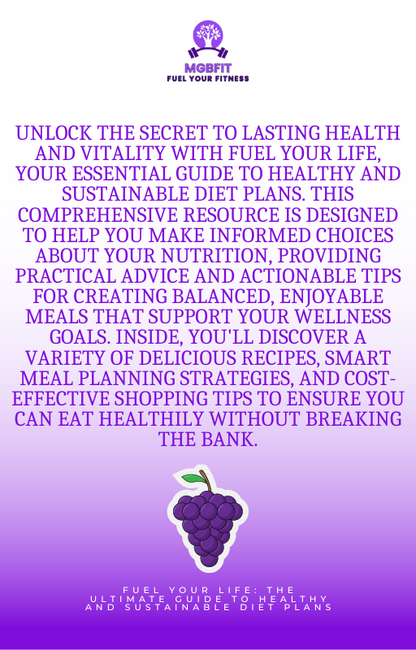 Fuel Your Life: The Ultimate Guide to Healthy and Sustainable Diet Plans