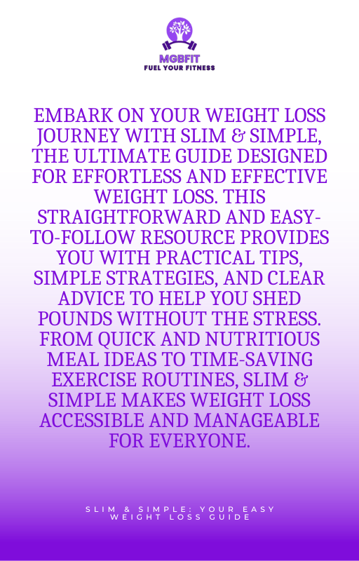 Slim & Simple: Your Easy Weight Loss Guide